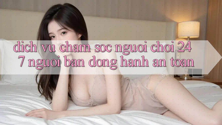 Dịch Vụ Chăm Sóc Người chơi 24/7: Người Bạn Đồng Hành An toàn Dịch Vụ Chăm Sóc Người chơi 24/7: Người Bạn Đồng Hành An toàn