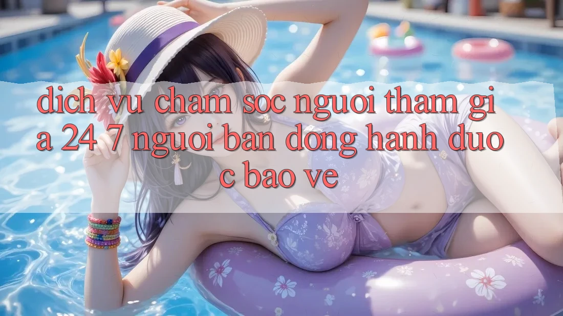 Dịch Vụ Chăm Sóc Người tham gia 24/7: Người Bạn Đồng Hành Được bảo vệ Dịch Vụ Chăm Sóc Người tham gia 24/7: Người Bạn Đồng Hành Được bảo vệ