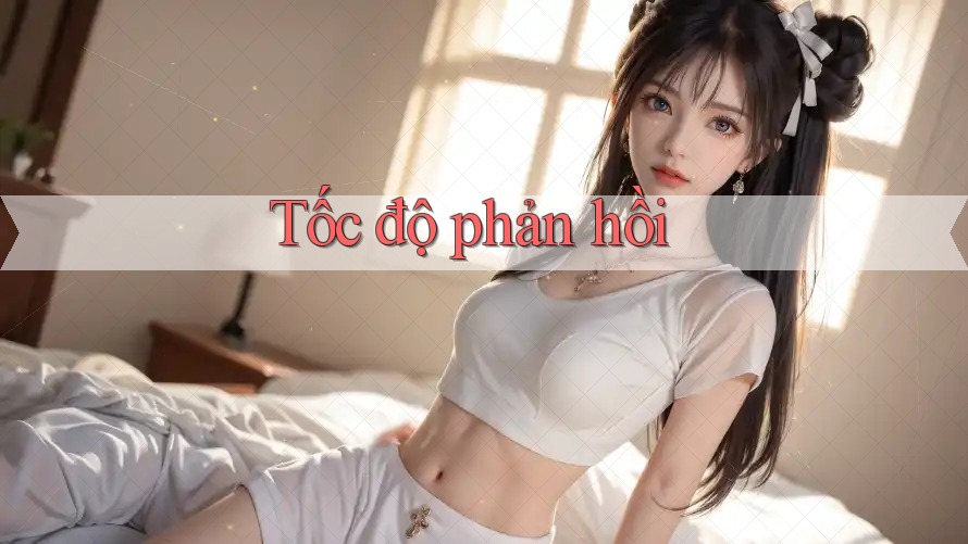 Tốc độ phản hồi Tốc độ phản hồi